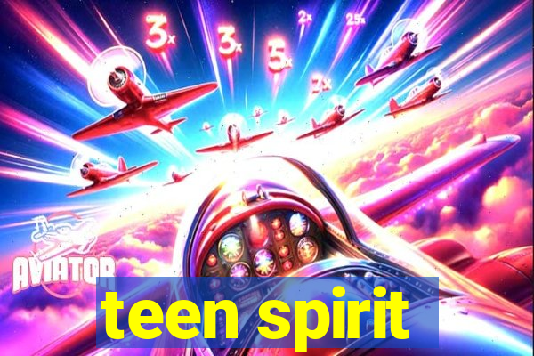 teen spirit