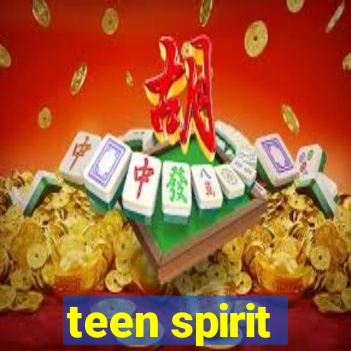 teen spirit