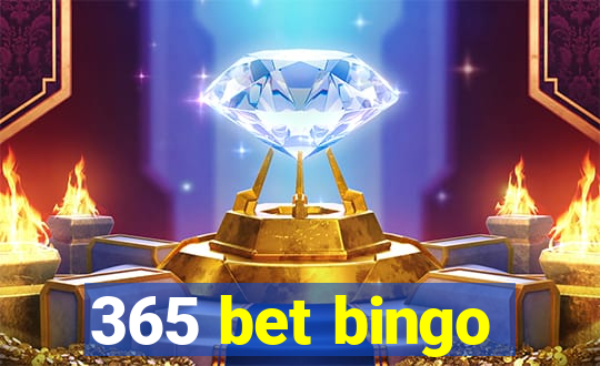 365 bet bingo