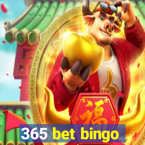 365 bet bingo