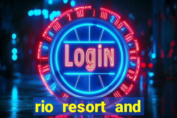 rio resort and casino las vegas