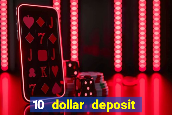 10 dollar deposit casino nz