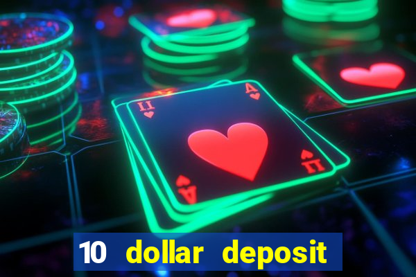 10 dollar deposit casino nz