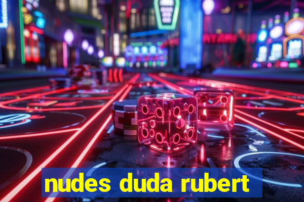 nudes duda rubert