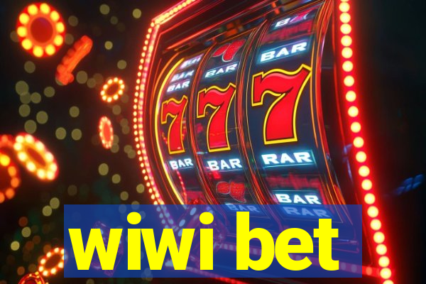 wiwi bet