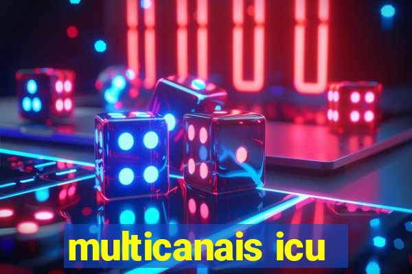 multicanais icu