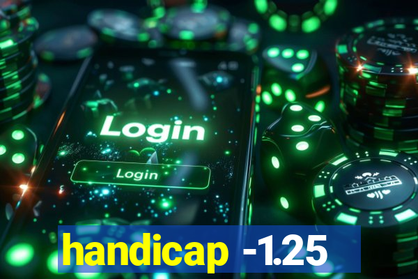 handicap -1.25