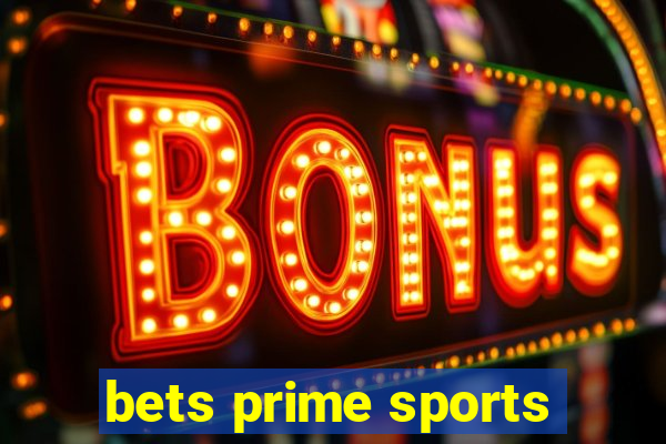 bets prime sports