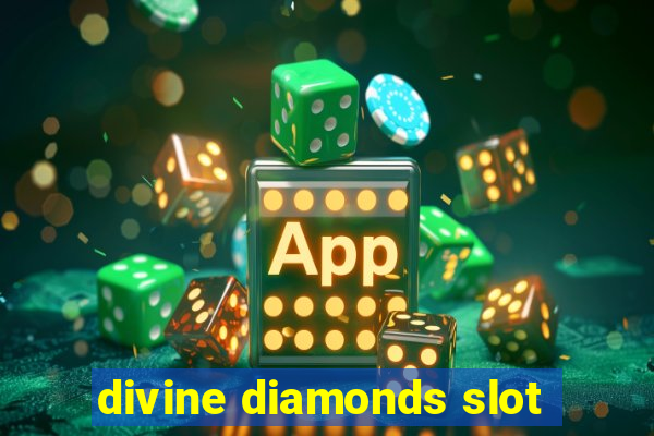 divine diamonds slot