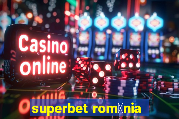 superbet rom芒nia