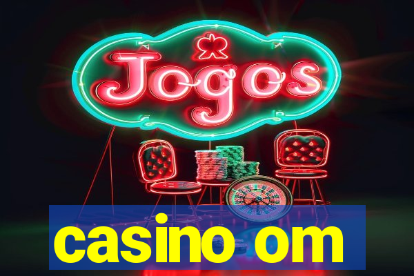 casino om