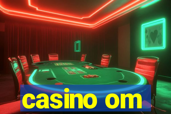 casino om