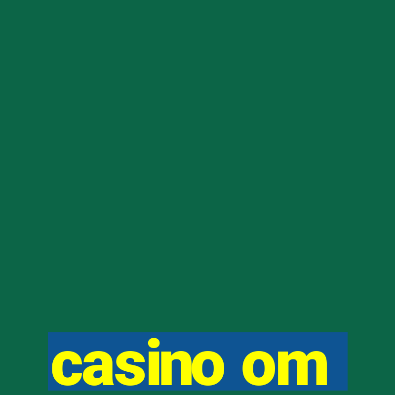 casino om