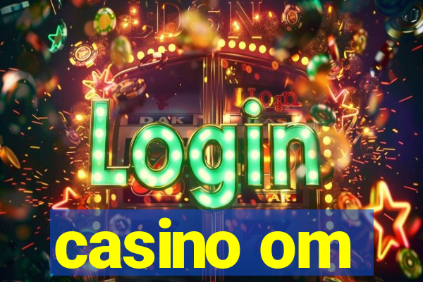 casino om