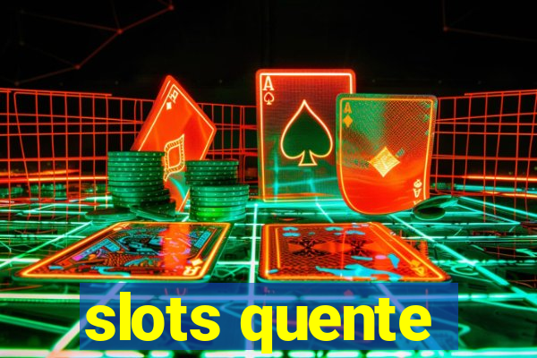 slots quente