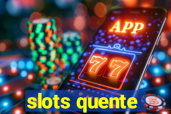 slots quente