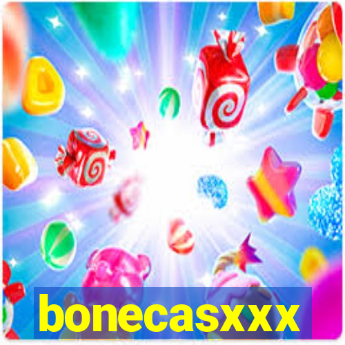 bonecasxxx