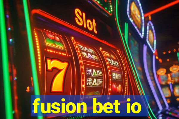 fusion bet io