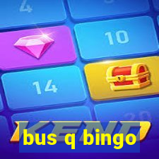 bus q bingo