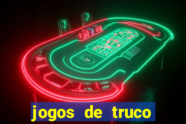 jogos de truco valendo dinheiro