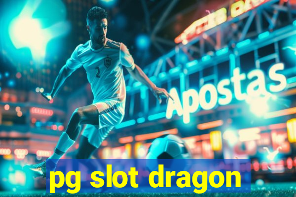 pg slot dragon