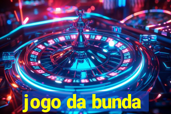 jogo da bunda