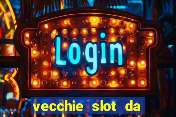 vecchie slot da bar gratis