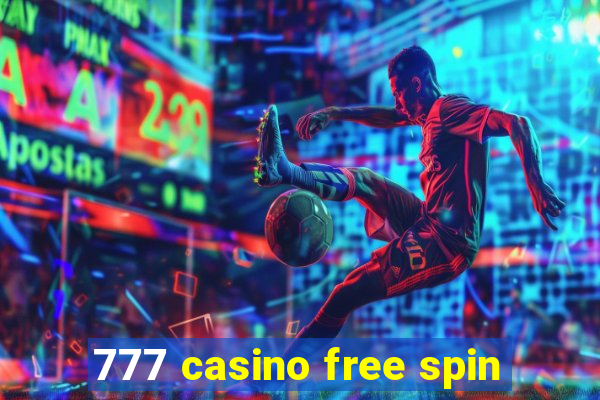 777 casino free spin