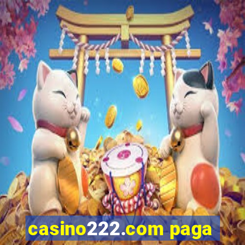 casino222.com paga