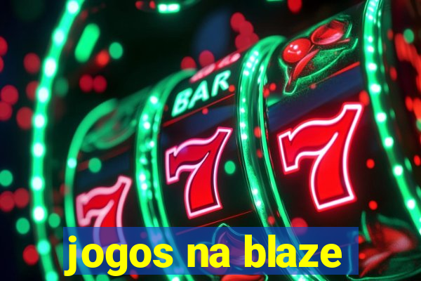 jogos na blaze