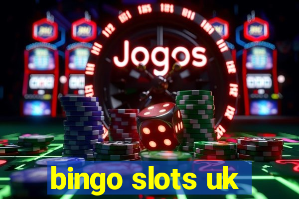 bingo slots uk