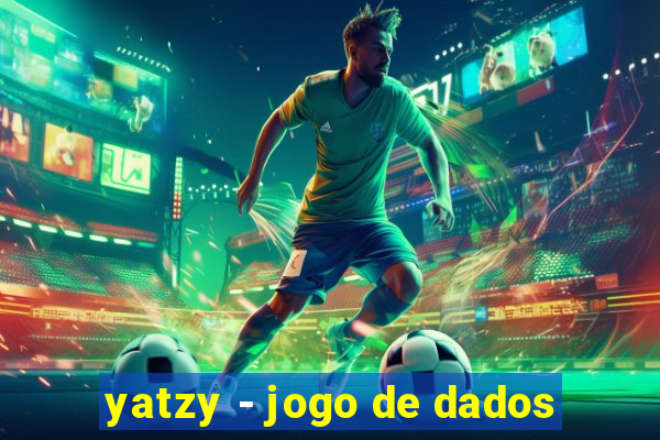 yatzy - jogo de dados