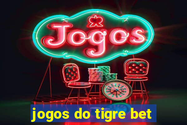 jogos do tigre bet