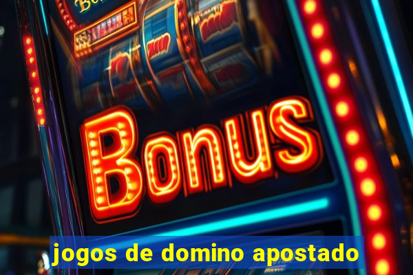 jogos de domino apostado