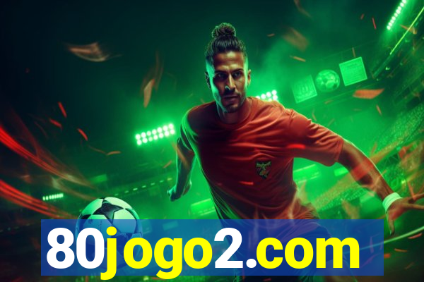 80jogo2.com