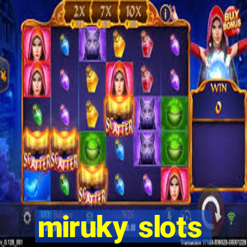 miruky slots