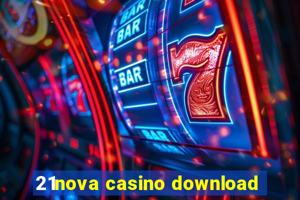 21nova casino download