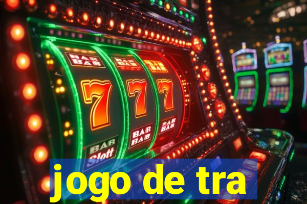 jogo de tra