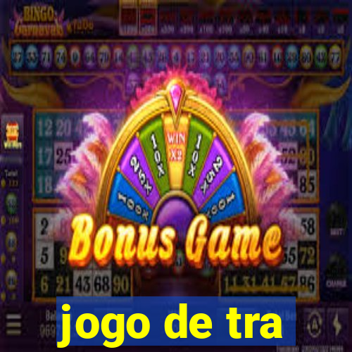 jogo de tra