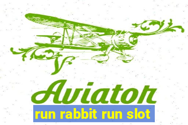 run rabbit run slot