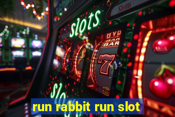 run rabbit run slot