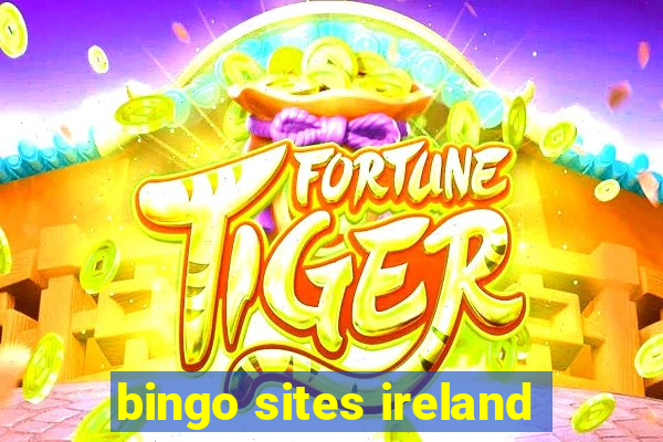 bingo sites ireland