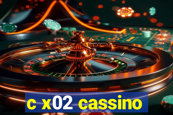 c x02 cassino