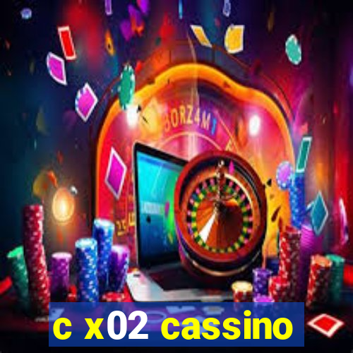 c x02 cassino