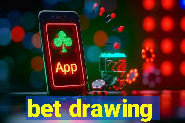 bet drawing