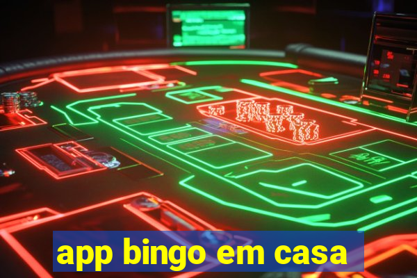 app bingo em casa