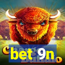 bet 9n