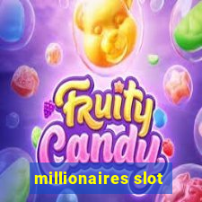 millionaires slot