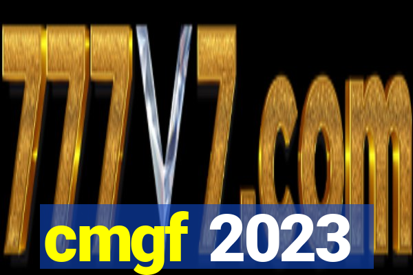 cmgf 2023