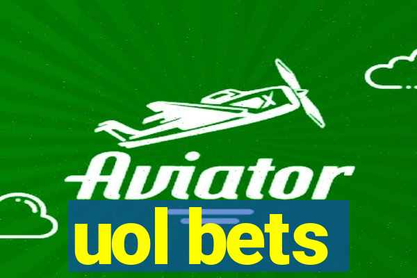 uol bets